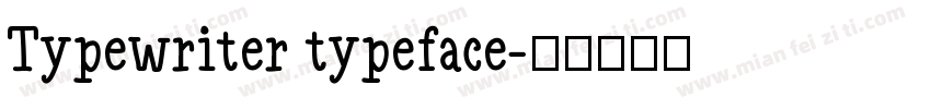 Typewriter typeface字体转换
